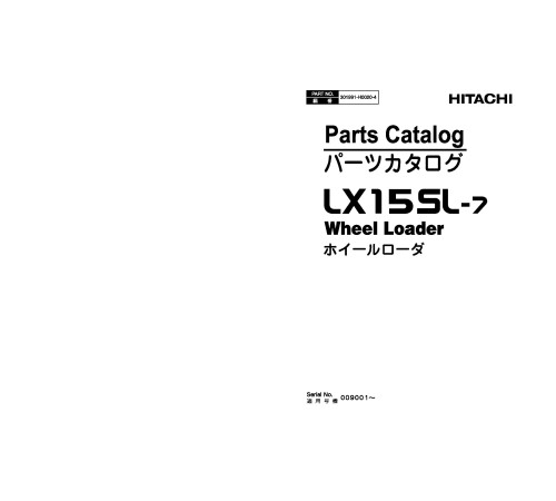 Hitachi LX15SL-7 Compact 4WD Wheeled Loaders set of Parts Manuals download Hitachi LX15SL-7 Compact 4WD Wheeled Loaders set of Parts Manuals download