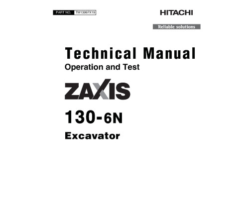 Hitachi Zaxis 130-6N Crawler Excavator set of Service Manuals Hitachi Zaxis 130-6N Crawler Excavator set of Service Manuals