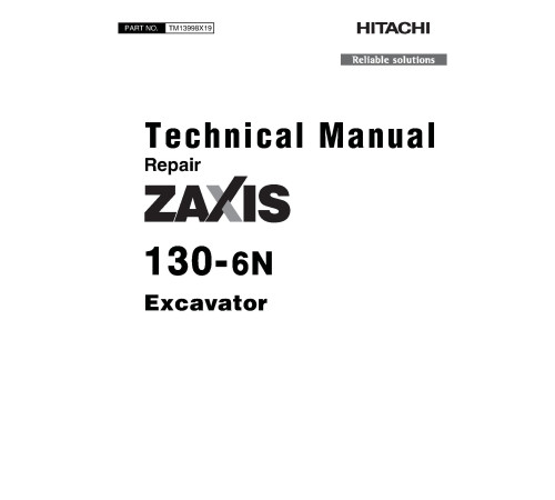 Hitachi Zaxis 130-6N Crawler Excavator set of Service Manuals Hitachi Zaxis 130-6N Crawler Excavator set of Service Manuals