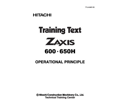 Hitachi Zaxis 600 and Zaxis 650H Crawler Excavator set of Service Manuals Hitachi Zaxis 600 and Zaxis 650H Crawler Excavator set of Service Manuals