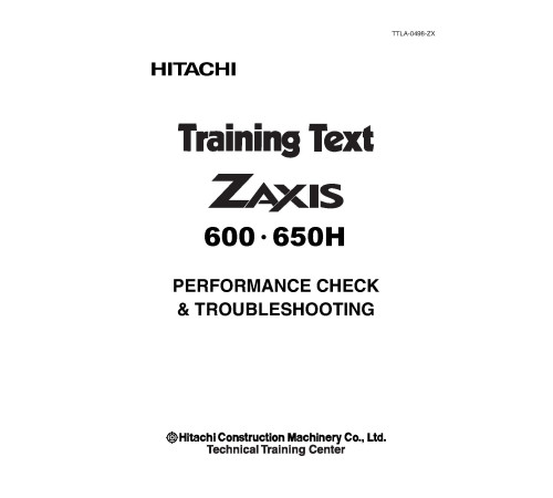Hitachi Zaxis 600 and Zaxis 650H Crawler Excavator set of Service Manuals Hitachi Zaxis 600 and Zaxis 650H Crawler Excavator set of Service Manuals