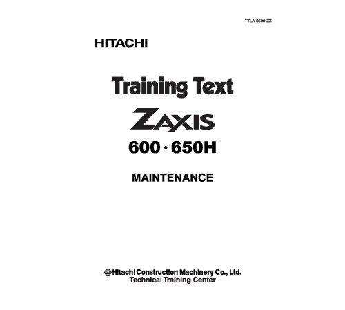 Hitachi Zaxis 600 and Zaxis 650H Crawler Excavator set of Service Manuals Hitachi Zaxis 600 and Zaxis 650H Crawler Excavator set of Service Manuals