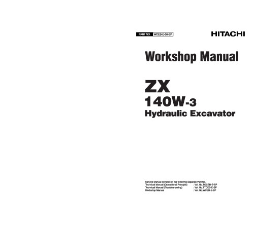 Hitachi Zaxis 140W-3 Wheel Excavator set of Service Manuals Hitachi Zaxis 140W-3 Wheel Excavator set of Service Manuals